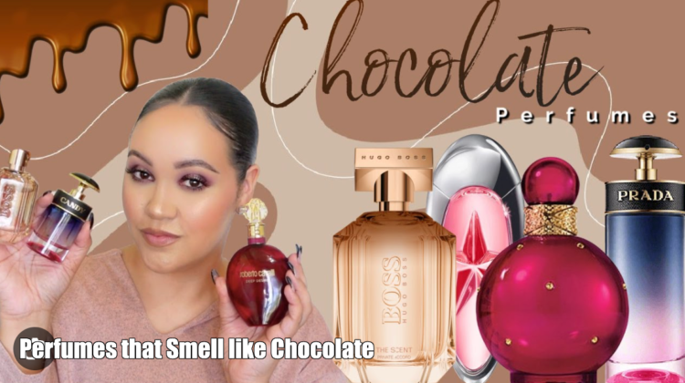 Perfumes that Smell like Chocolate